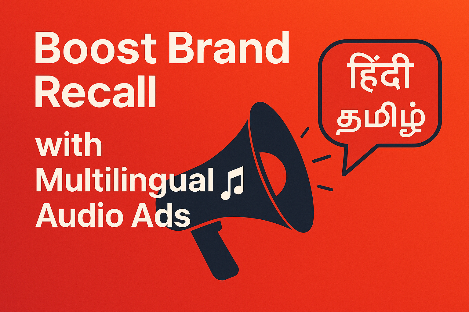 Boost Brand Recall with Multilingual Audio Ads